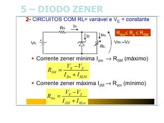 2-
5 – DIODO ZENER
 