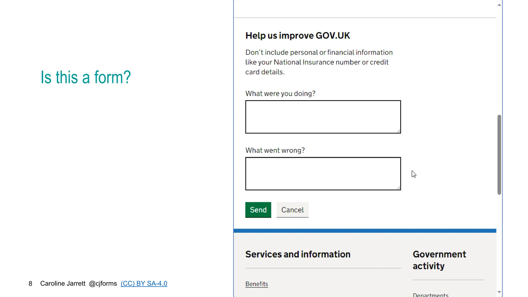Caroline Jarrett @cjforms (CC) BY SA-4.0
8
Is this a form?
 