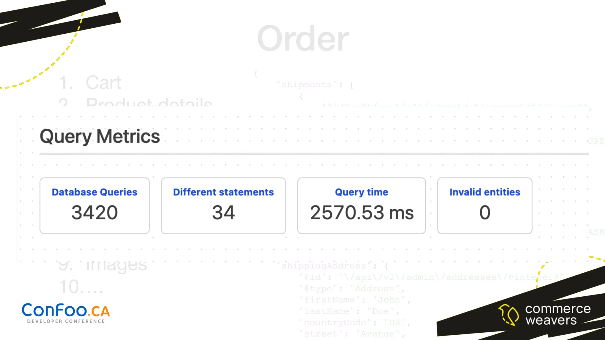 {
"shipments": [
{
"@id": "/api/v2/admin/shipments/@integer@",
"@type": "Shipment",
"id": @integer@,
"method": "/api/v2/admin/shipping-methods/UPS"
}
],
"payments": [
{
"@id": "/api/v2/admin/payments/@integer@",
"@type": "Payment",
"id": @integer@,
"method": "/api/v2/admin/payment-methods/CASH_
}
],
"shippingAddress": {
"@id": "/api/v2/admin/addresses/@integer@",
"@type": "Address",
"firstName": "John",
"lastName": "Doe",
"countryCode": "US",
"street": "Avenue",
1. Cart
2. Product details
3. Address
4. Payments
5. Shipments
6. Available shippings
7. Available payments
8. Product categories
9. Images
10.…
Order
 