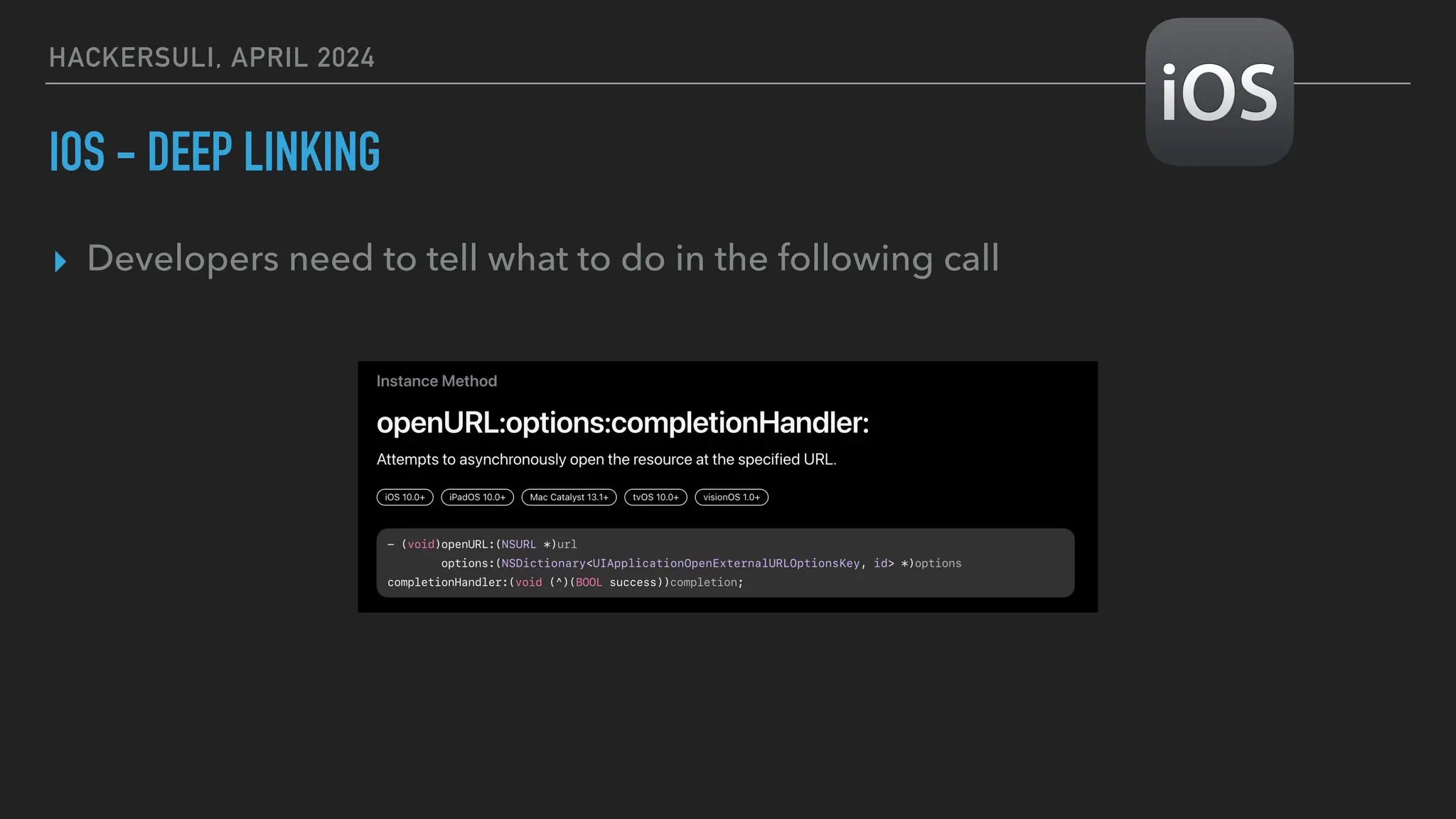 HACKERSULI, APRIL 2024
IOS - DEEP LINKING
▸ Developers need to tell what to do in the following call
 