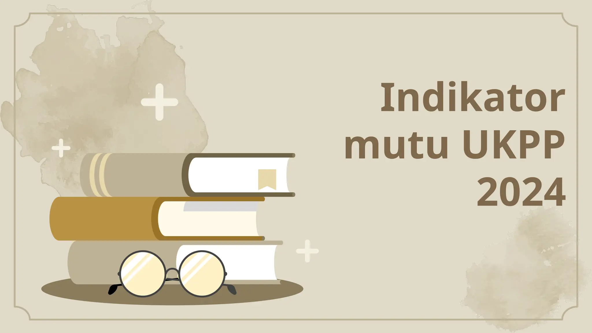 Ukpp 2024 INDIKATOR .MUTU UKPP - KLUSTER.pptx