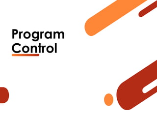 Program
Control
 