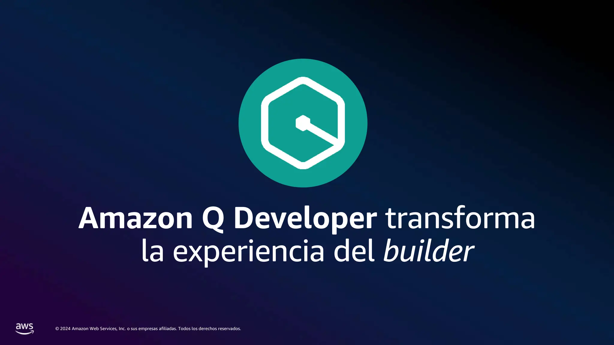 © 2024 Amazon Web Services, Inc. o sus empresas afiliadas. Todos los derechos reservados.
Amazon Q Developer transforma
la experiencia del builder
 