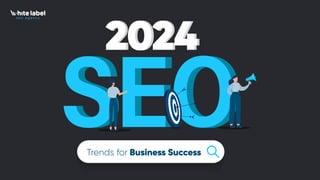 Trends for Business Success
2024
2024
 