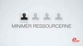 MINIMÉR RESSOURCERNE
 