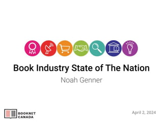 Book Industry State of The Nation
Noah Genner
April 2, 2024
 