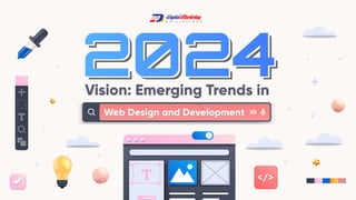 Web Design and Development
Vision: Emerging Trends in
 