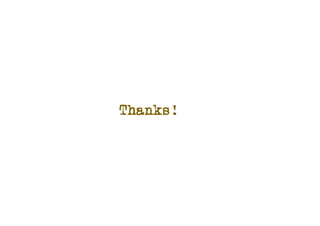 Thanks!
 