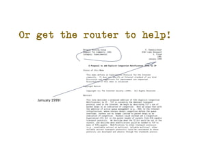 Or get the router to help!
January 1999!
 