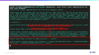 26 | © Copyright 2025 Zilliz
26
search 1st subquery, 2nd source
retrieve chunks with Milvus
 