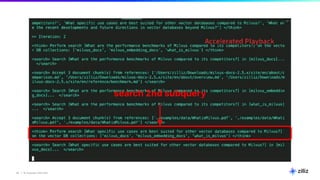 34 | © Copyright 2025 Zilliz
34
search 2nd subquery
 