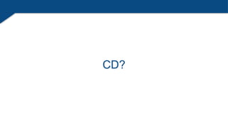 CD?
 