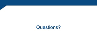 Questions?
 