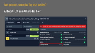 Was passiert, wenn das Tag jetzt auslöst?
Antwort: Oft zum Glück das hier:
 
