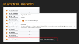 Ein Trigger für alle EC Ereignisse(?)
Wozu Listen vermessen?
 