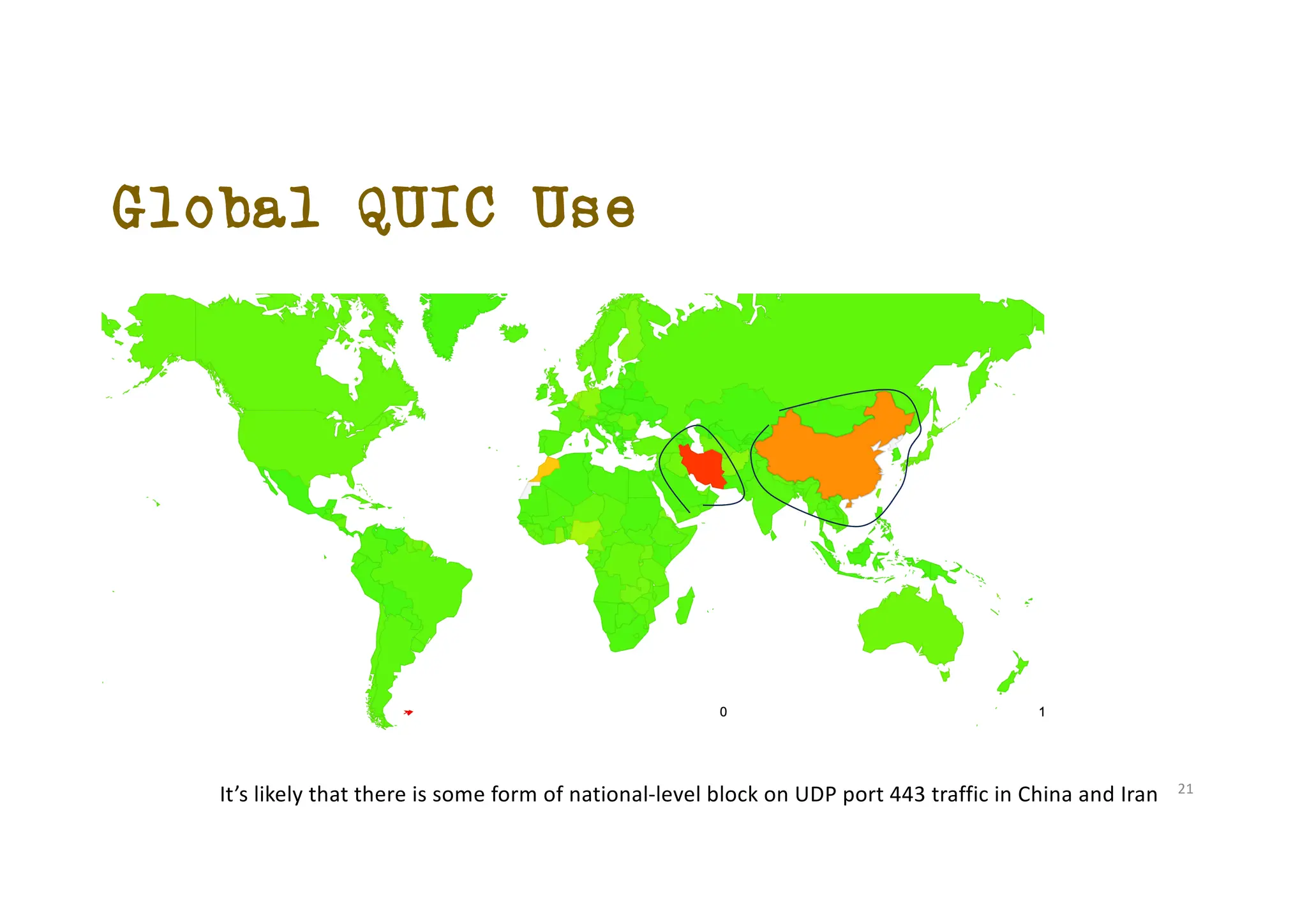 Global QUIC Use
It’s likely that there is some form of national-level block on UDP port 443 traffic in China and Iran 21
 