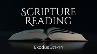 Exodus 3:1-14
 