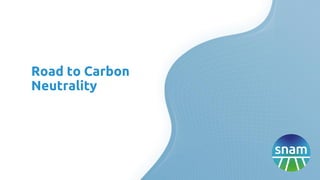 Road to Carbon
Neutrality
 