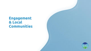Engagement
& Local
Communities
 