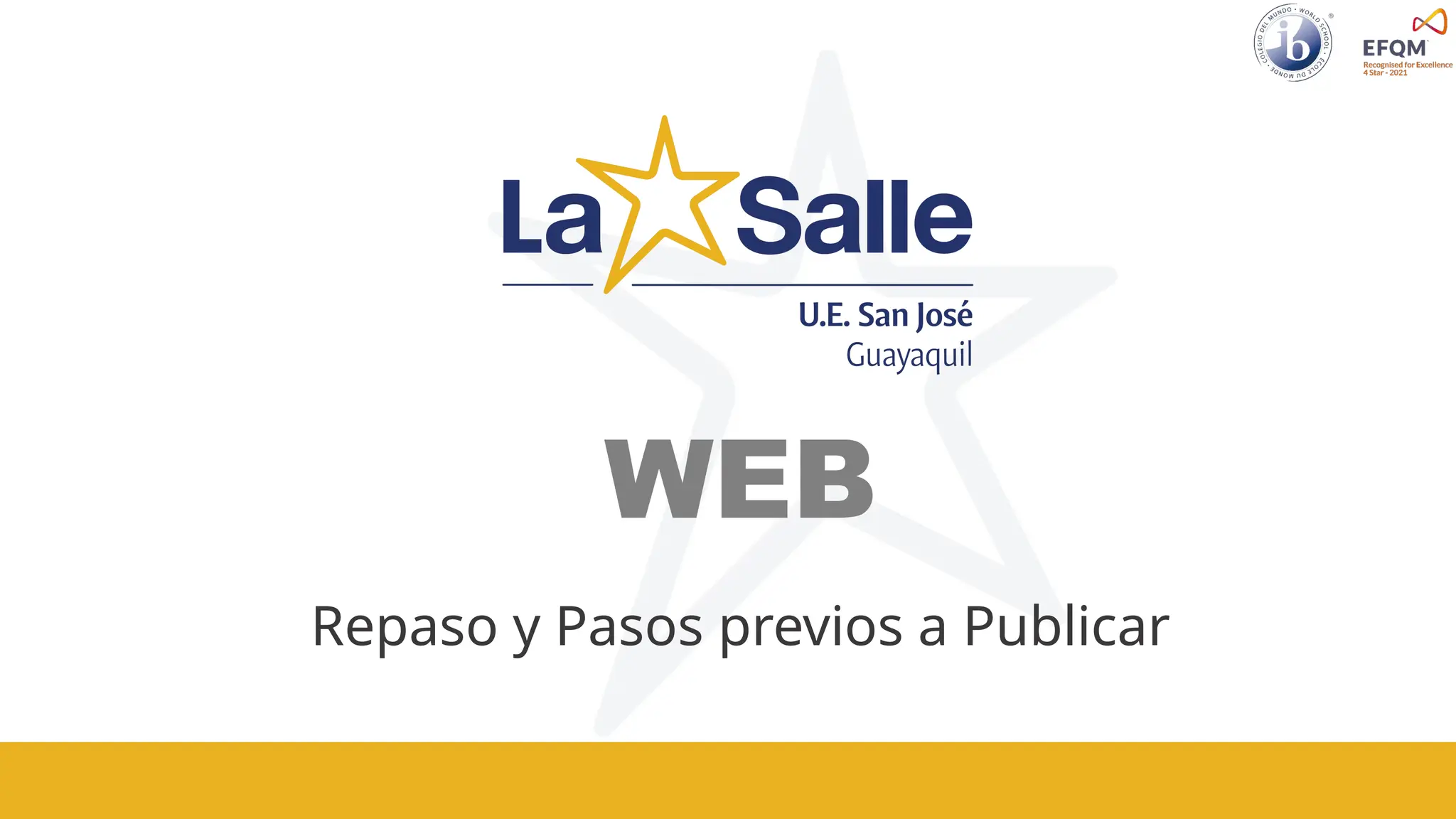 WEB
Repaso y Pasos previos a Publicar
 