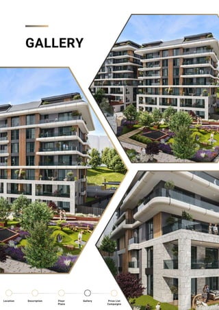 GALLERY
Location Floor
Plans
Gallery
Description Price List
Campaigns
 