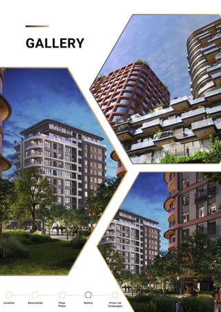 GALLERY
Location Floor
Plans
Gallery
Description Price List
Campaigns
 