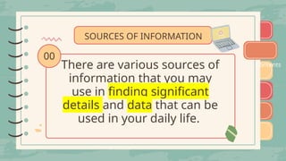 IDENTIFYING AND UNDERSTANDING SOURCES OF INFORMATION.pptx