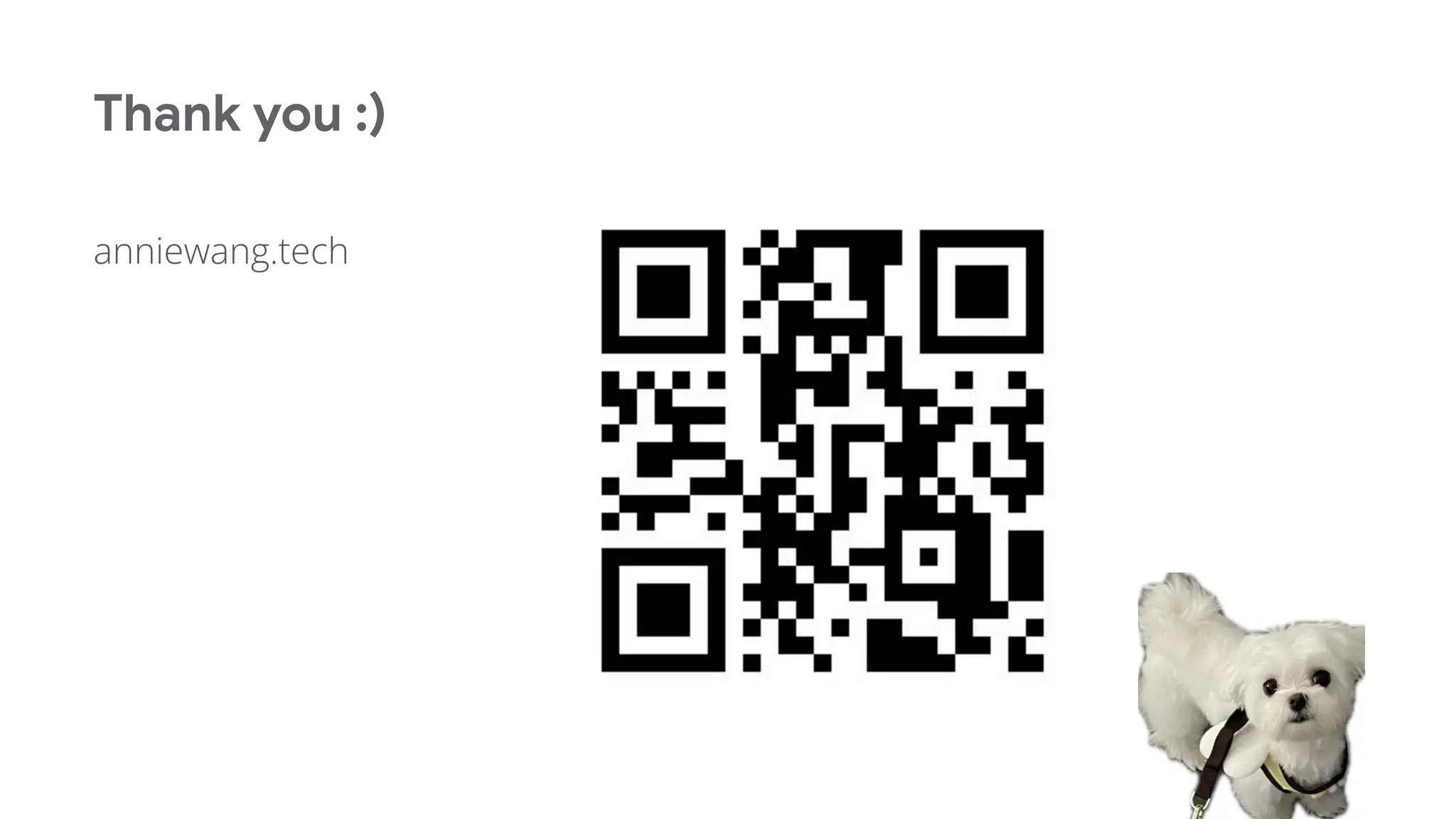 Thank you :)
anniewang.tech
 