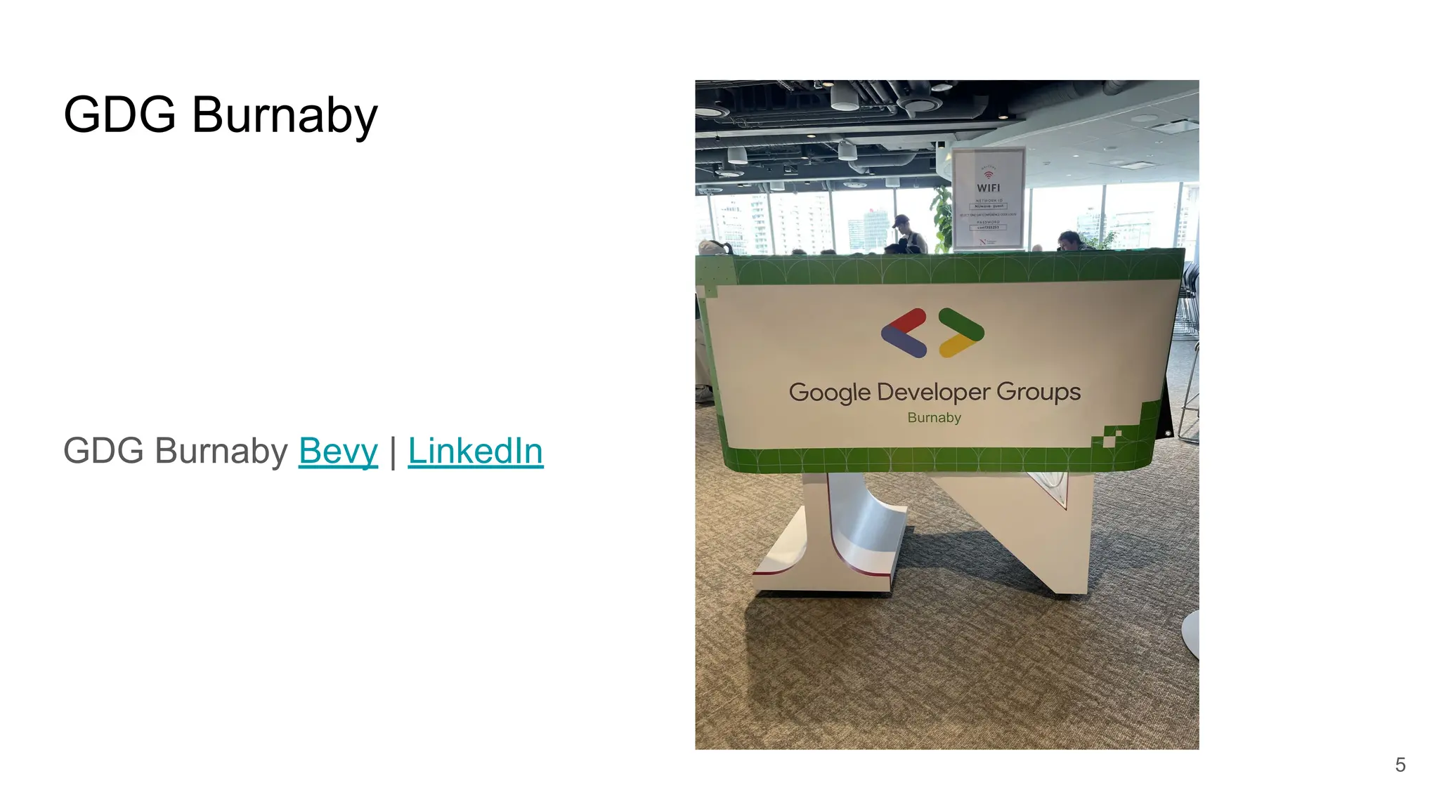 GDG Burnaby
GDG Burnaby Bevy | LinkedIn
5
 
