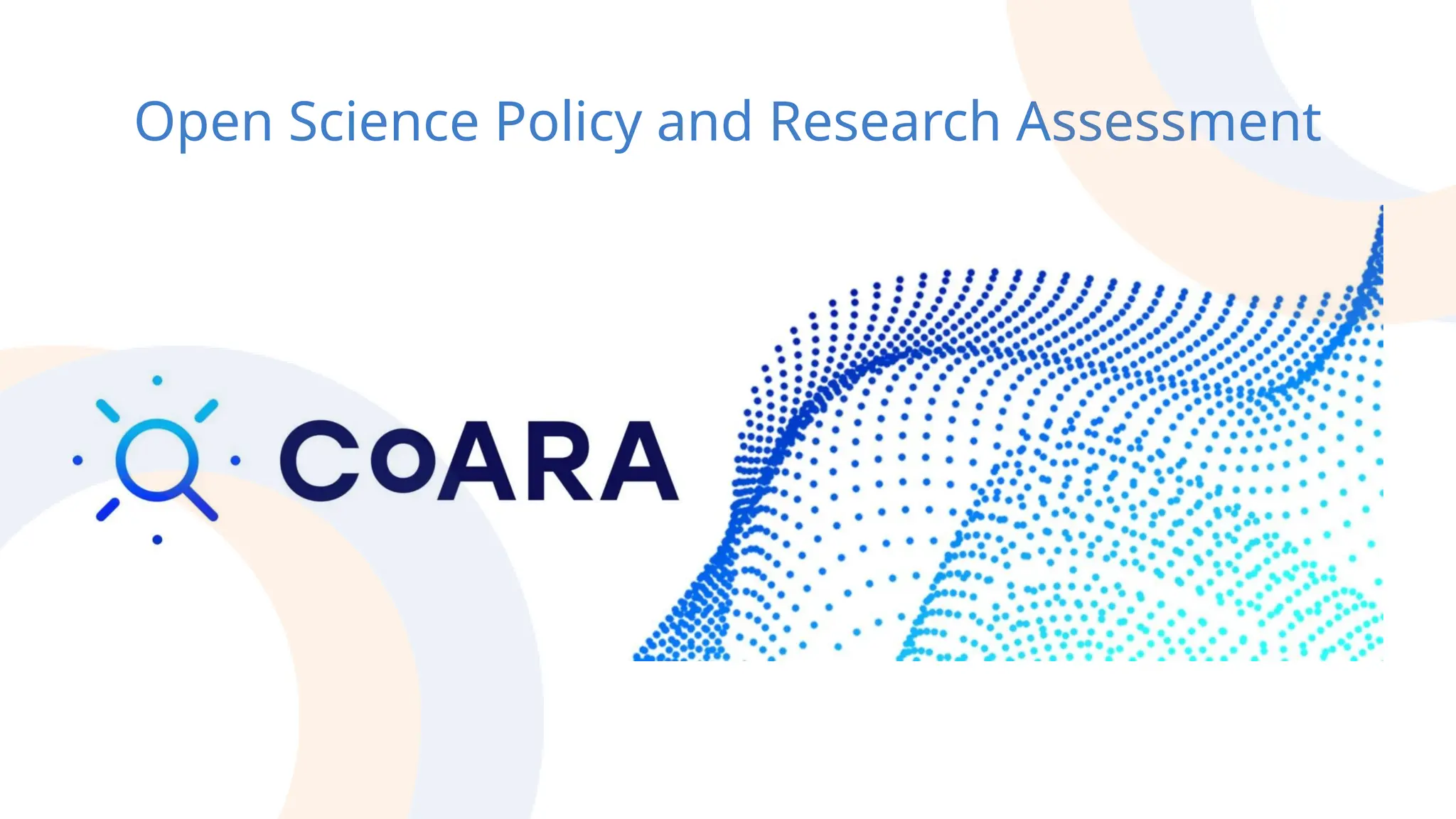 Open Science Policy and Research Assessment
 