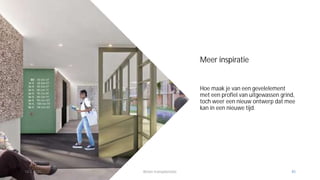 Meer inspiratie
10-3-2025 Beton transplantatie 45
Hoe maak je van een gevelelement
met een profiel van uitgewassen grind,
toch weer een nieuw ontwerp dat mee
kan in een nieuwe tijd.
 