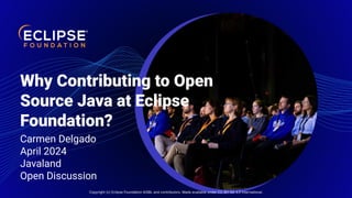 Why Contributing to Open Source Java at Eclipse Foundation Matters ...