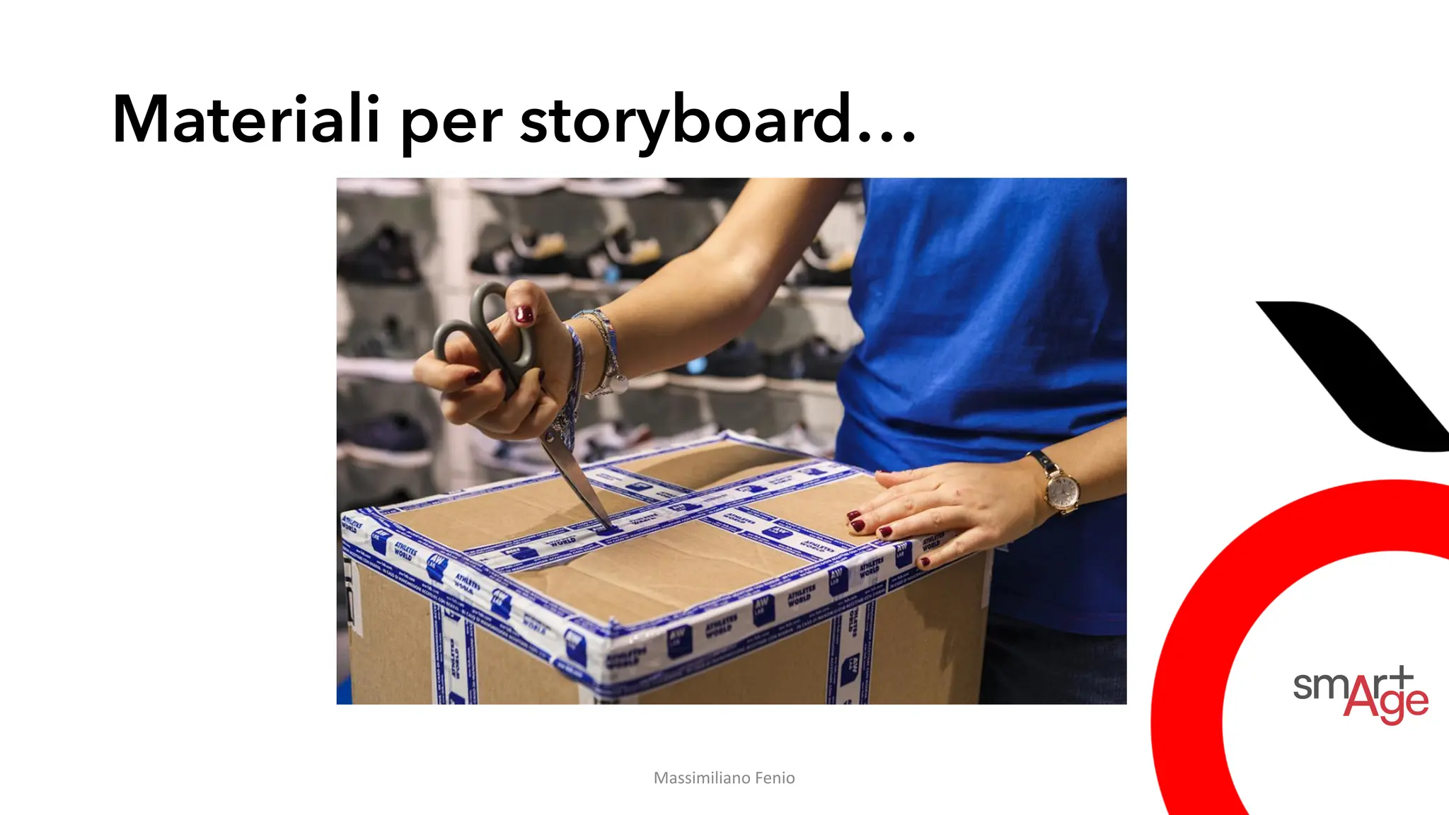 Materiali per storyboard…
Massimiliano Fenio
 