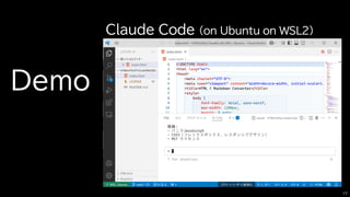 Demo
17
Claude Code (on Ubuntu on WSL2)
 