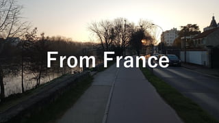 From France
 