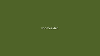 voorbeelden
 