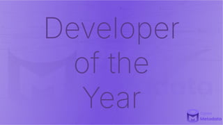 Developer
of the
Year
 