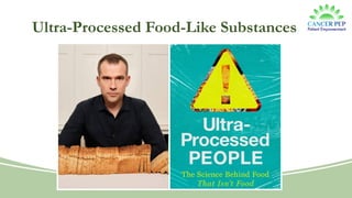 Ultra-Processed Food-Like Substances
 