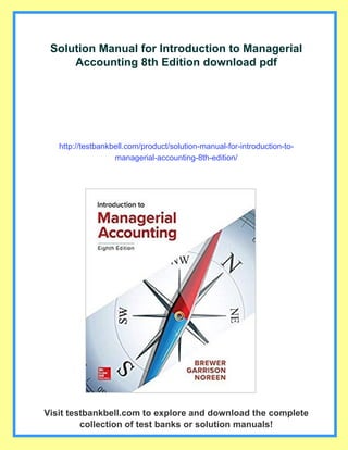 Solution Manual for Introduction to Managerial Accounting 8th Edition | PDF