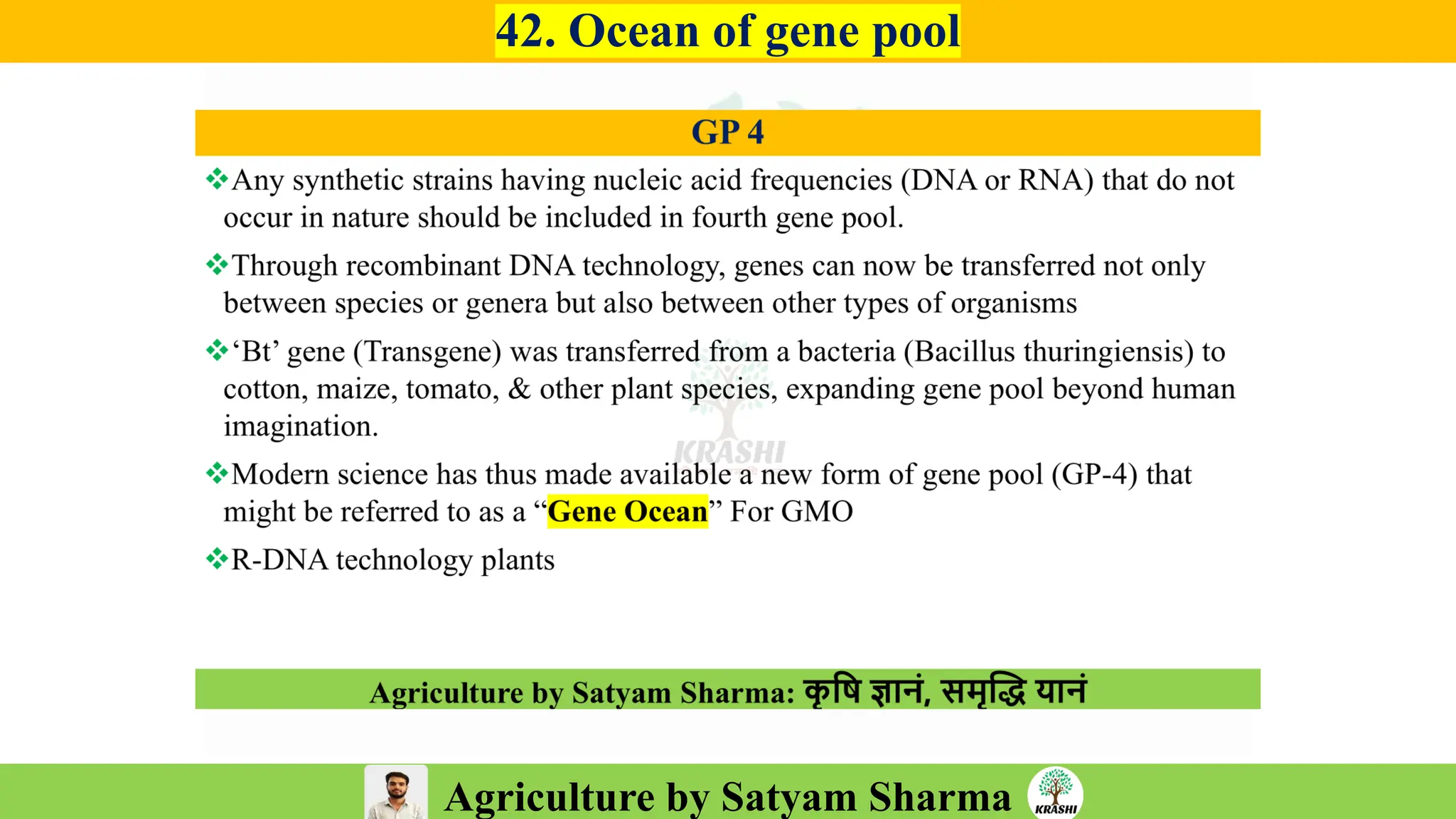 Agriculture by Satyam Sharma
42. Ocean of gene pool
 