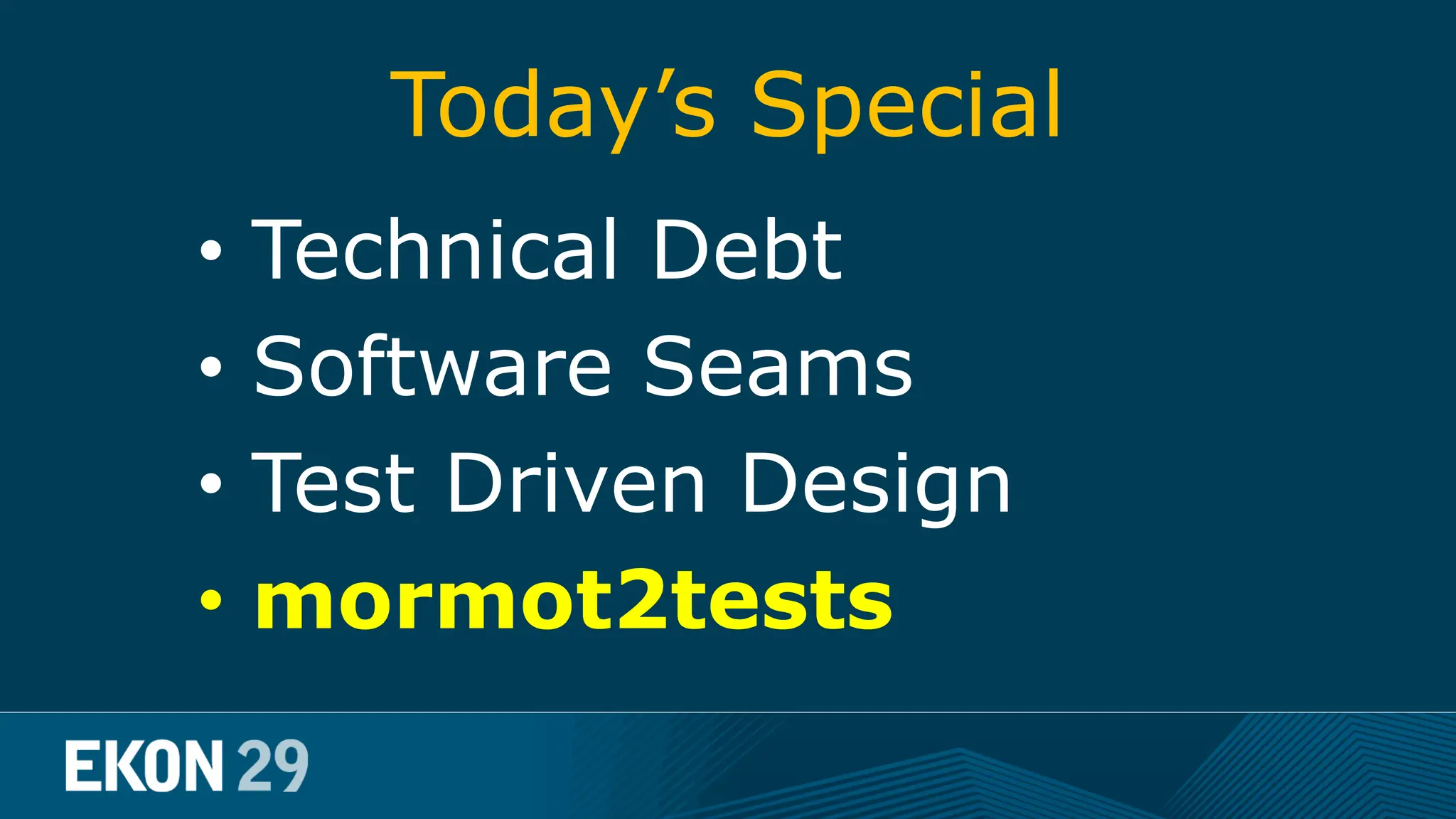 Today’s Special • Technical Debt • Software Seams • Test Driven Design • mormot2tests 
