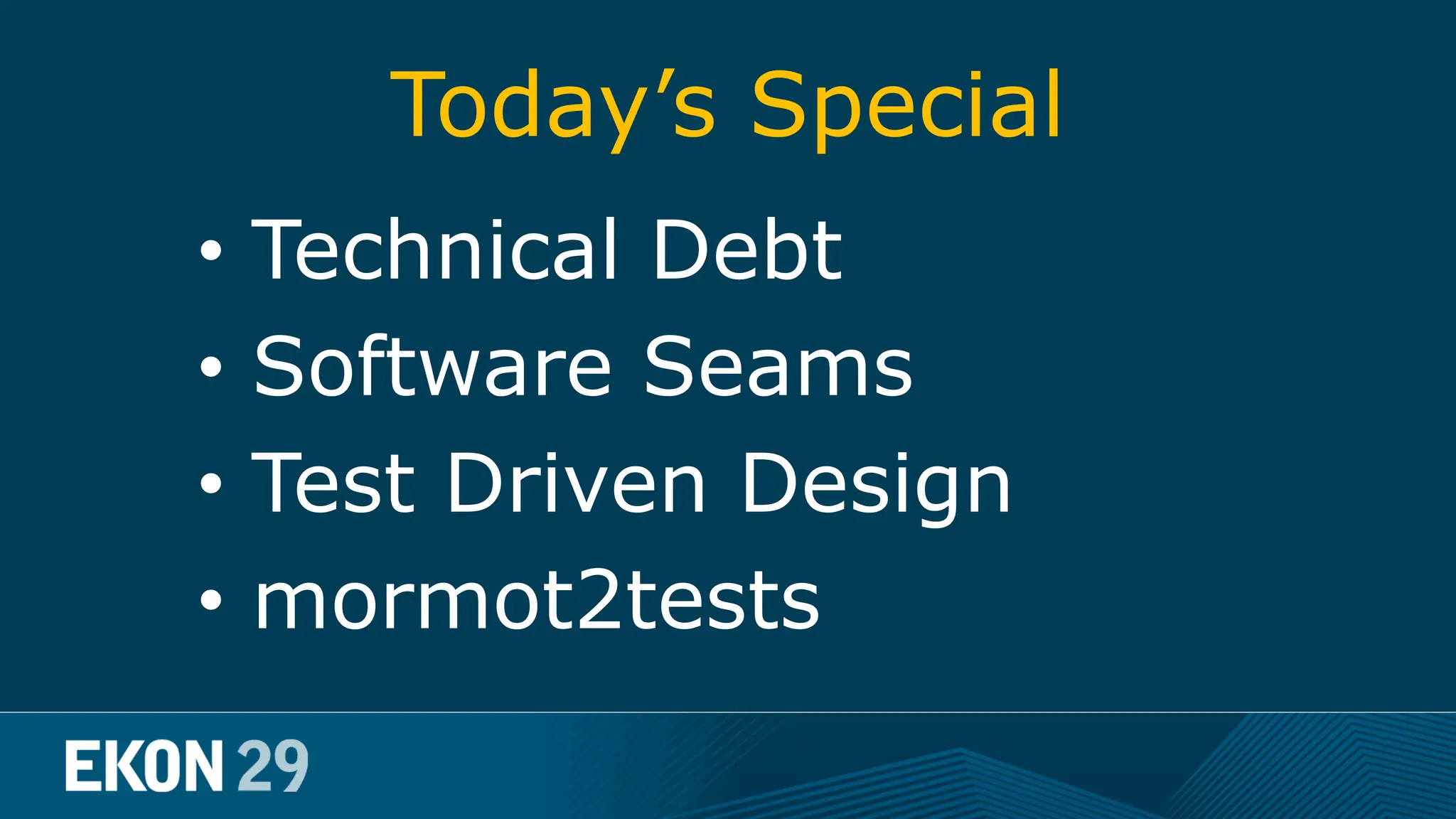 Today’s Special • Technical Debt • Software Seams • Test Driven Design • mormot2tests 