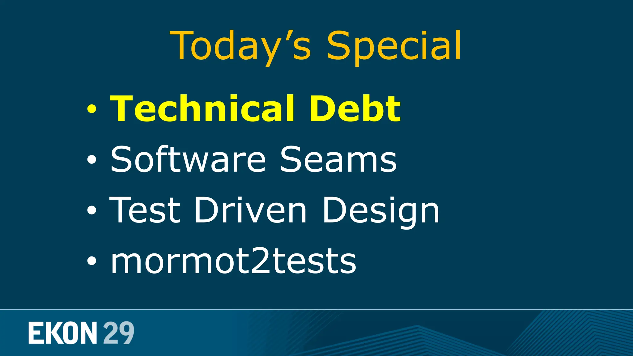 Today’s Special • Technical Debt • Software Seams • Test Driven Design • mormot2tests 