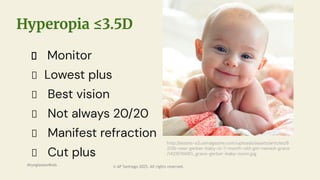 Normal Refraction Baby Pediatric Refraction and Prescribing Guidelines for Orthotropic ...