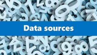 Data sources
6
 