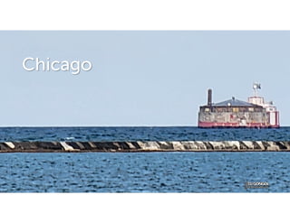 Chicago
 