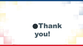●Thank
you!
 