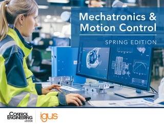 Advancements in Mechatronics & Motion Control: Automation Trends and ...