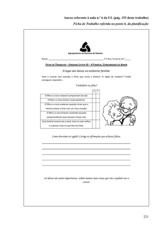 221
Anexo referente à aula n.º 6 da UL (pág. 153 deste trabalho)
Ficha de Trabalho referida no ponto 6. da planificação
 