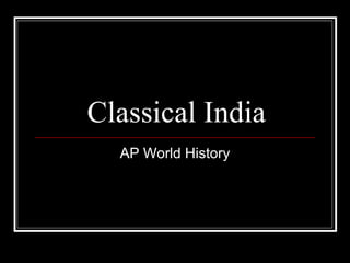 Classical India AP World History 